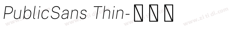 PublicSans Thin字体转换 PublicSans Thin字体转换